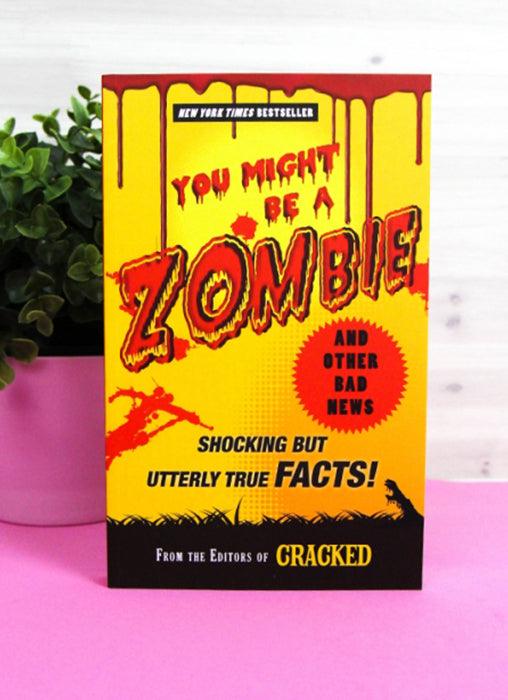 Vous pourriez être un zombie et autres mauvaises nouvelles - Broché