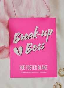 Break-up Boss - Zoe Foster Blake - Peppermayo